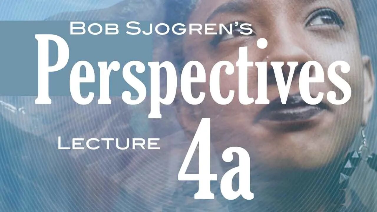 Perspectives Lecture 4A
