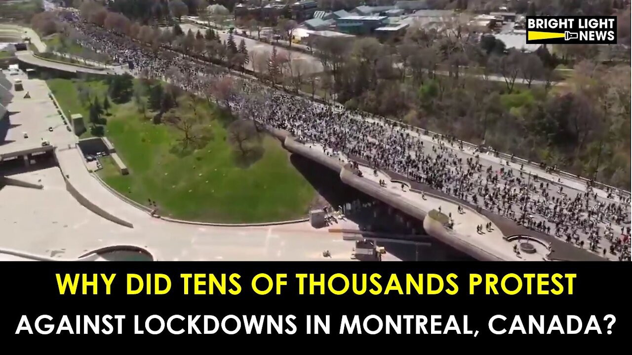 WHY DID TENS OF THOUSANDS OF QUEBECERS PROTEST LOCKDOWNS?