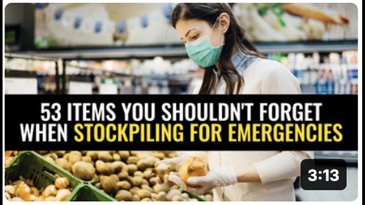 53 Items you shouldn't forget when stockpiling for emergencies