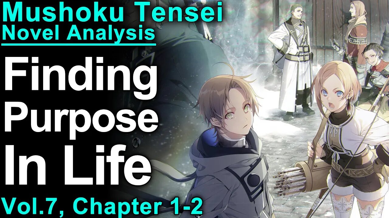 Rudeus' Will To Live On - Mushoku Tensei Jobless Reincarnation Novel Analysis!(Vol7,Ch1-2)
