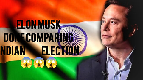 Elon Musk speaks on Indian's election, Takes aim at California's system/US election