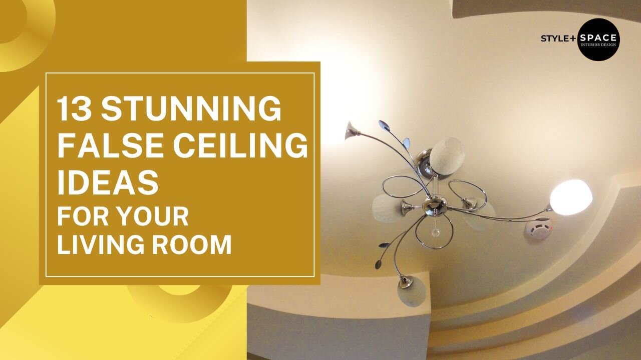 13 Stunning False Ceiling Ideas for Your Living Room