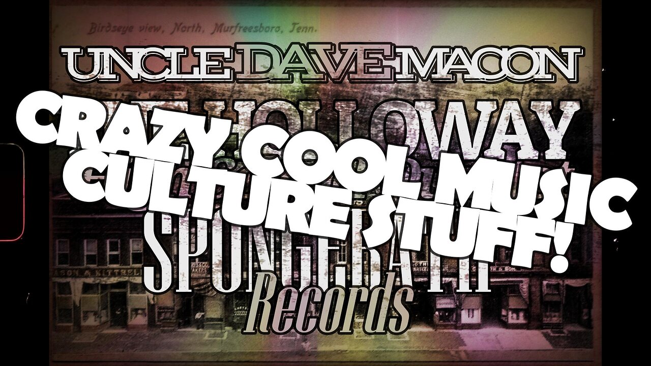 CRAZY COOL MUSIC CULTURE STUFF! (E1/Murfreesboro, TN.)