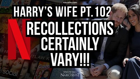 Harry´s Wife 102.76 Recollections Certainly Vary (Meghan Markle)