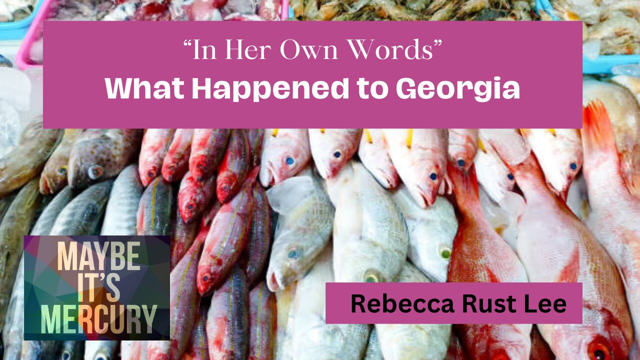 Georgia in Her Own words