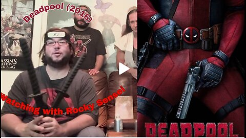 Watching With Rocky Sensei Reviewing Fight Scenes from DEADPOOL Fight Scenes reviewed part 1