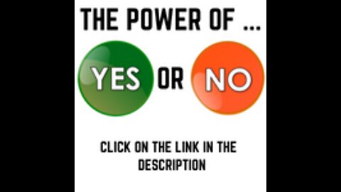 Discover The Power of YES or NO