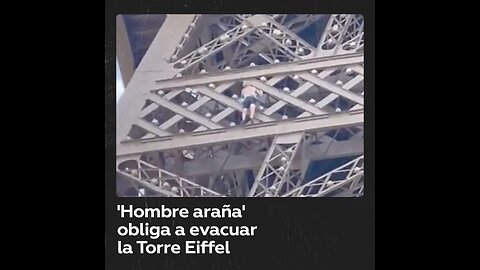 ‘Hombre araña’ en la Torre Eiffel provoca evacuación horas antes del cierre de los JJ.OO.