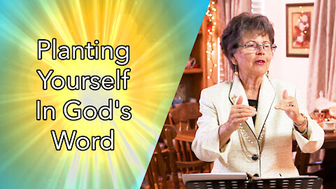 Planting Yourself In God's Word