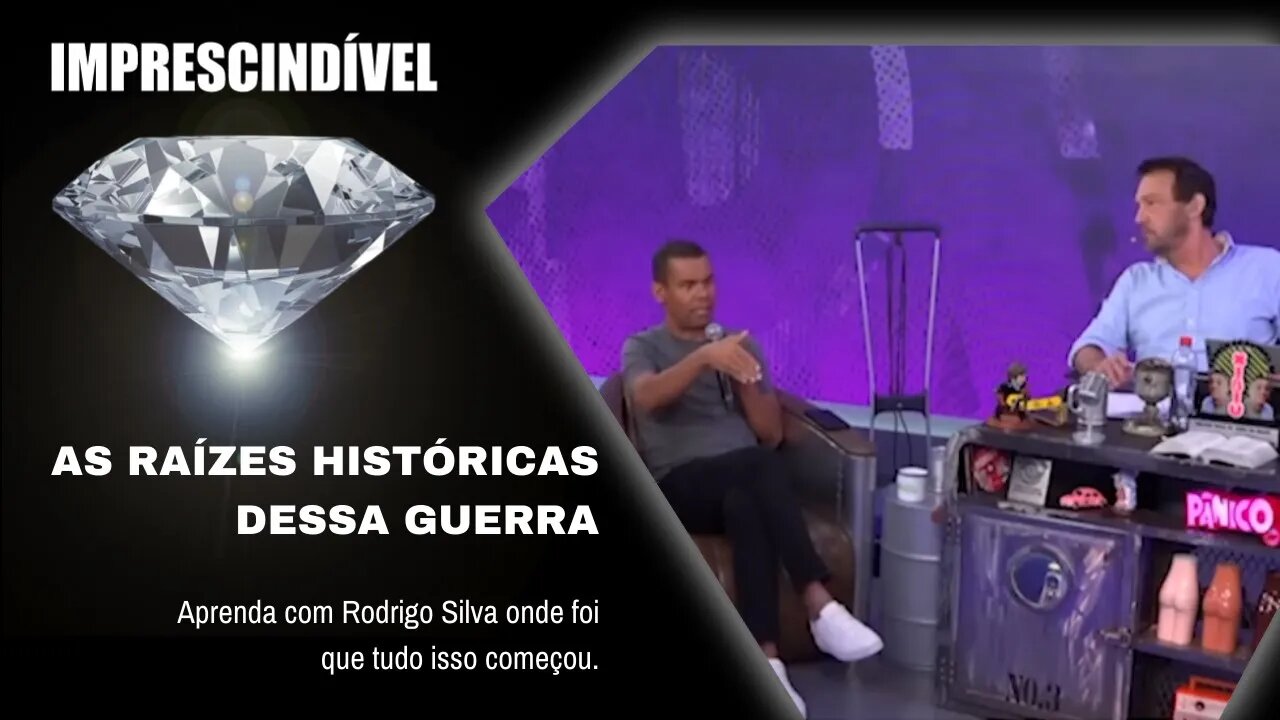 AS RAÍZES HISTÓRICAS DESSA GUERRA - Aprenda com Rodrigo Silva onde foi que tudo isso começou.