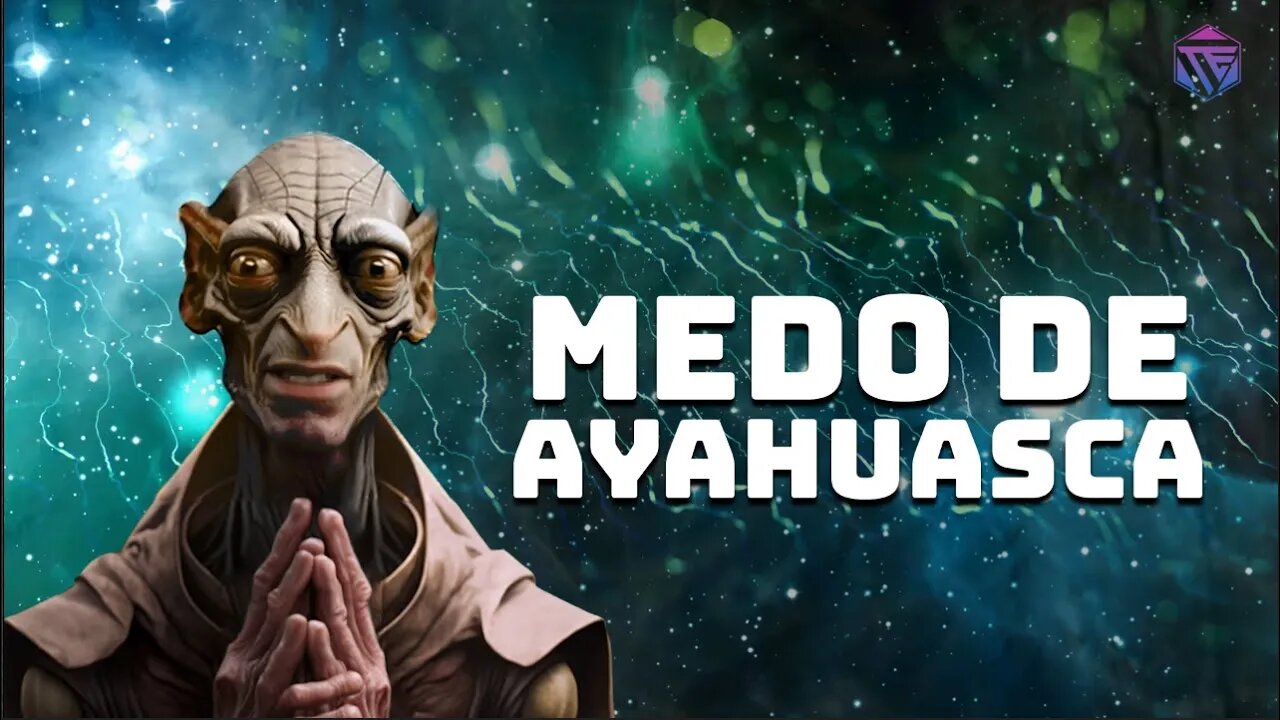 MEDO DE AYAHUASCA