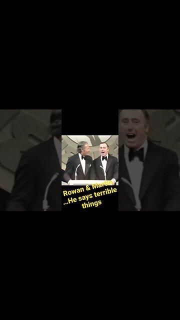 Rowan & Martin - …He says terrible things!