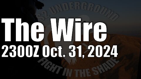 The Wire - October 31, 2024