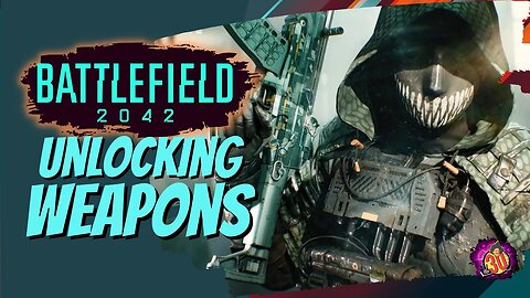 Unlocking More Weapons : Battlefield 2042