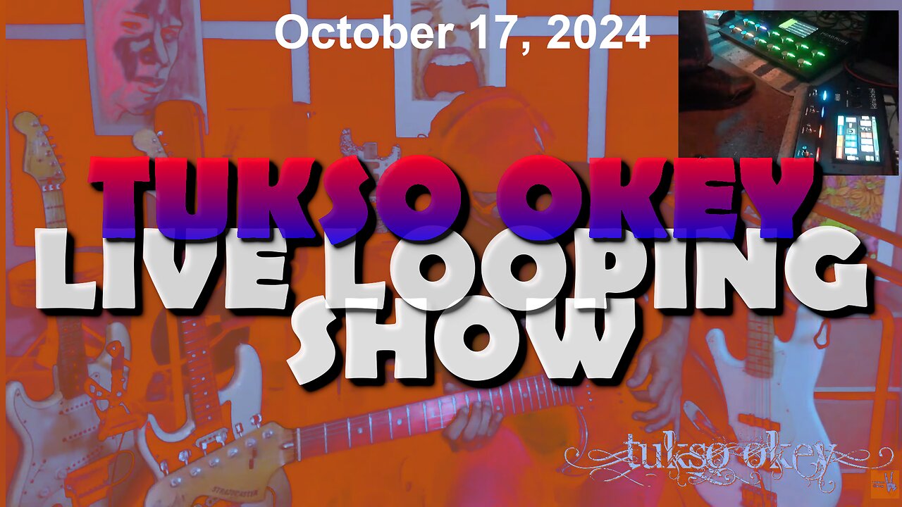 Tukso Okey Live Looping Show - Thursday, October 17, 2024