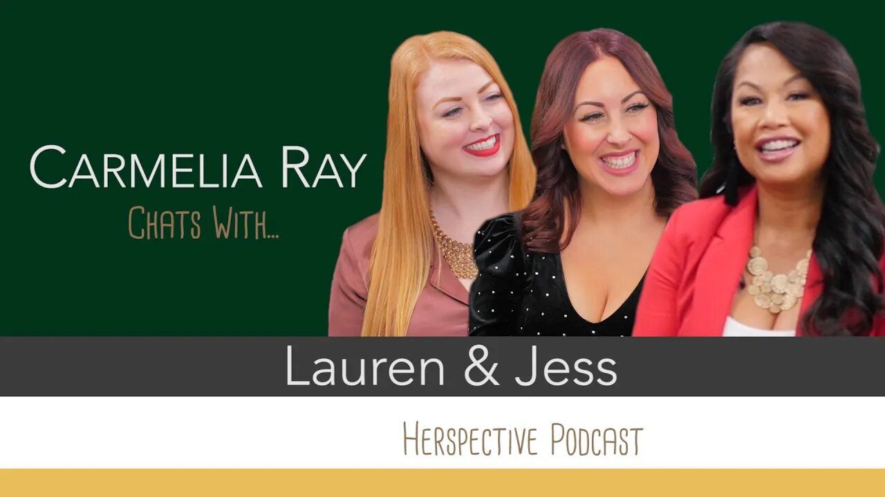 Carmelia Ray Chats With Herspective Podcast Founders Lauren & Jess about starting a podcast!