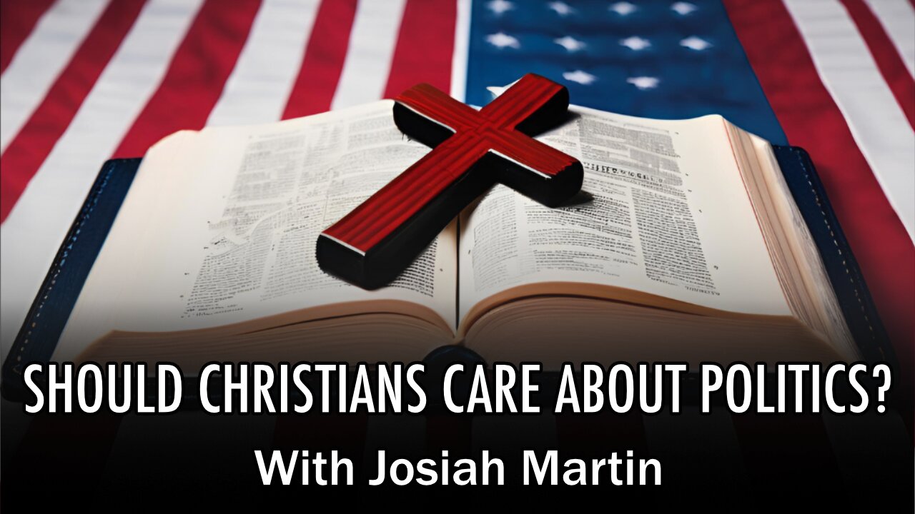 Biblical Citizenship - Should Christians Care About Politics? | With Josiah Martin | Tough Love