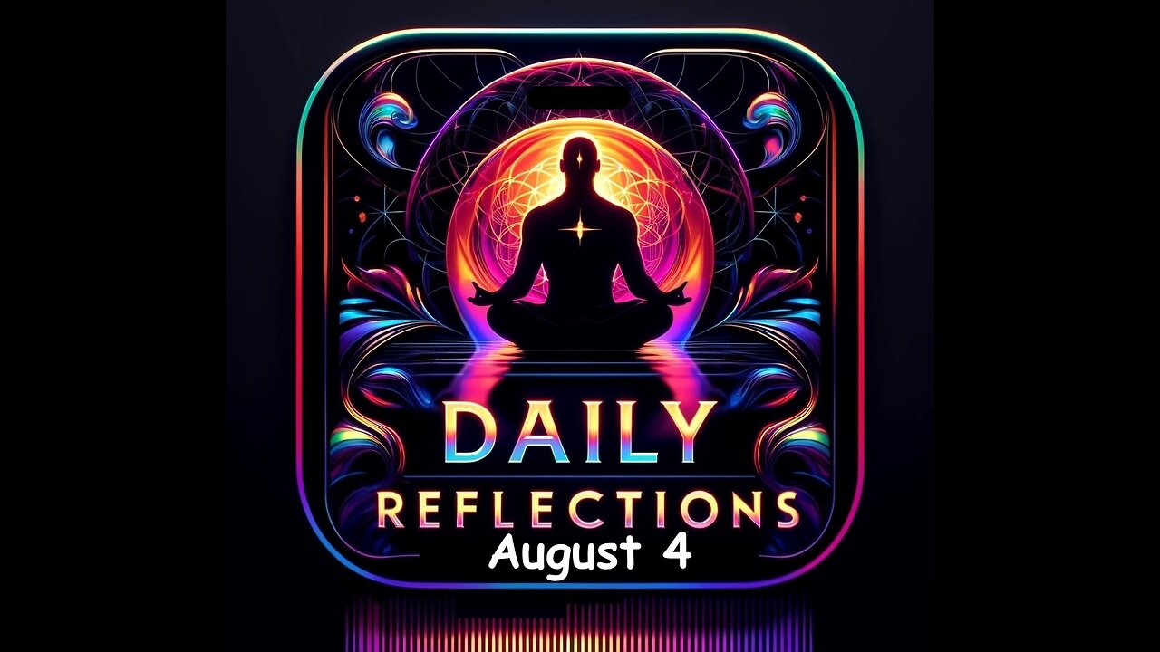 Daily Reflections Meditation Book – August 4 – Alcoholics Anonymous - Read Along – Sober Recovery