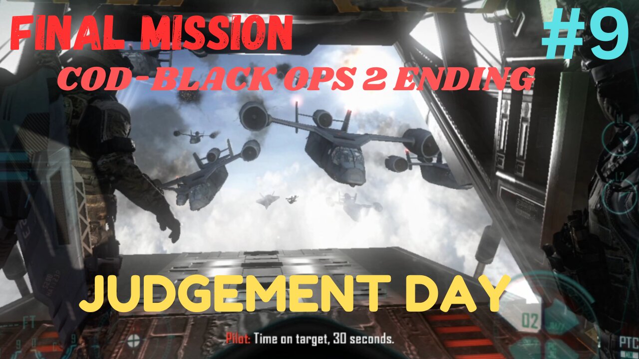 Call of Duty: Black Ops 2 II FINAL MISSION || JUDGEMENT DAY || INTENSE FIGHT.