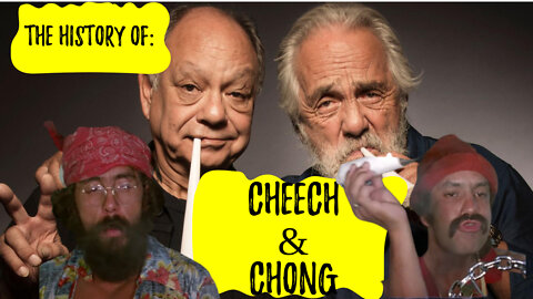 The History of Cheech and Chong