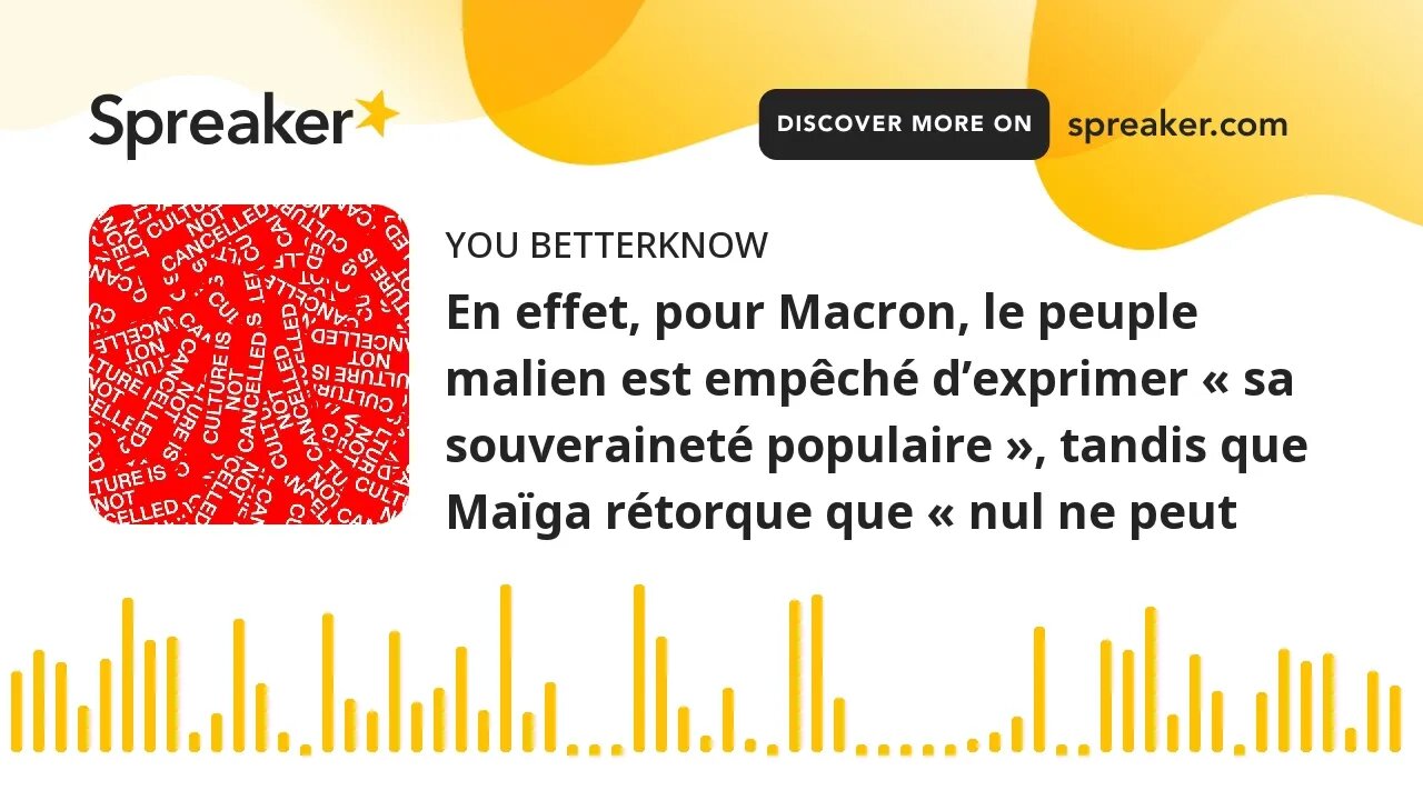 En effet, pour Macron, le peuple malien est empêché d’exprimer « sa souveraineté populaire », tandis