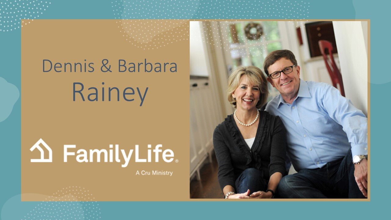 GIANTS of Family Ministry #2 Dennis and Barbara Rainey