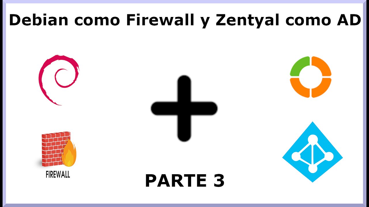 Configurar Debian como Gateway y Zentyal como Controlador de Dominio - PARTE 3