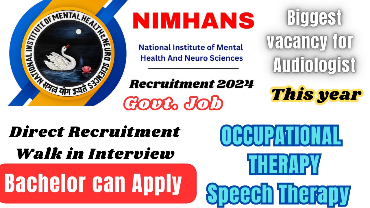 Occupational Therapy , Speech therapy job 2024 at NIMHANS Bangalore