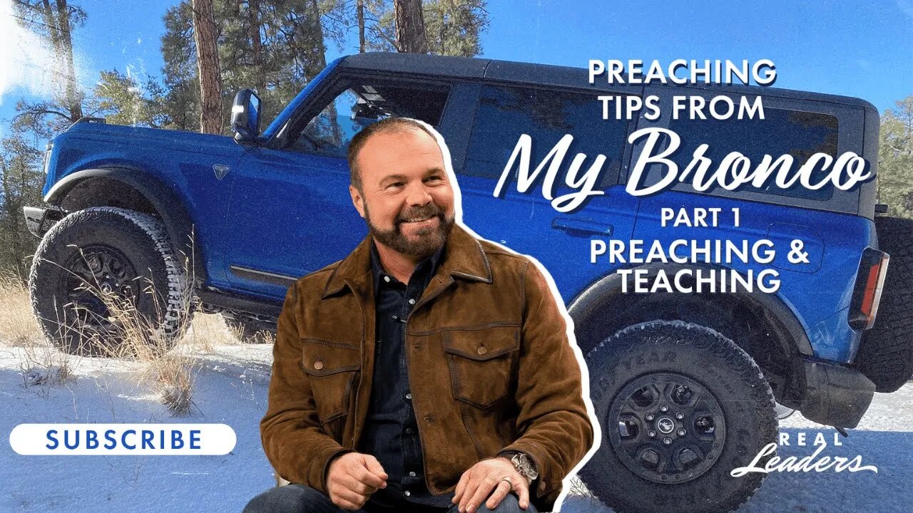 Part. 1 Preaching and Teaching | Preaching Tips From My Bronco
