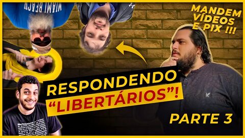 LIVE #03 - RESPONDENDO "LIBERTÁRIOS" | com Malboro