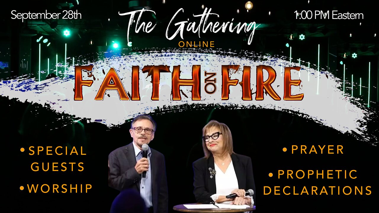 FAITH ON FIRE! Online Gathering - SATURDAY 9/28/24 - 1 PM EASTERN