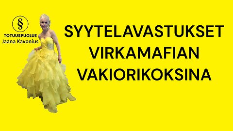 Syytelavastukset virkamafian vakiorikoksina