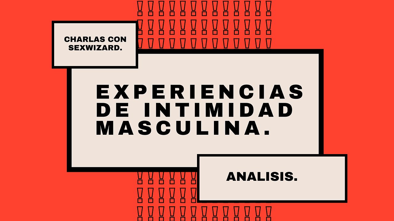 Intimidad Masculina - Un Analisis