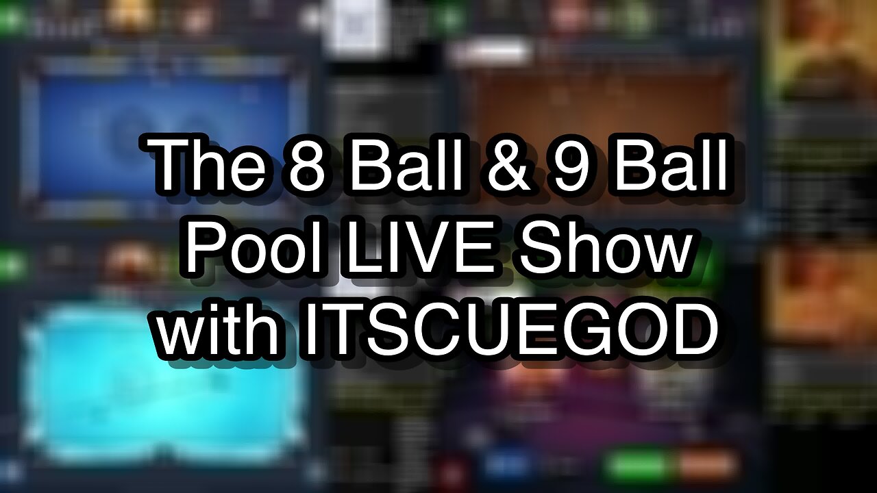 The 8 Ball & 9 Ball Pool LIVE Show with ITSCUEGOD