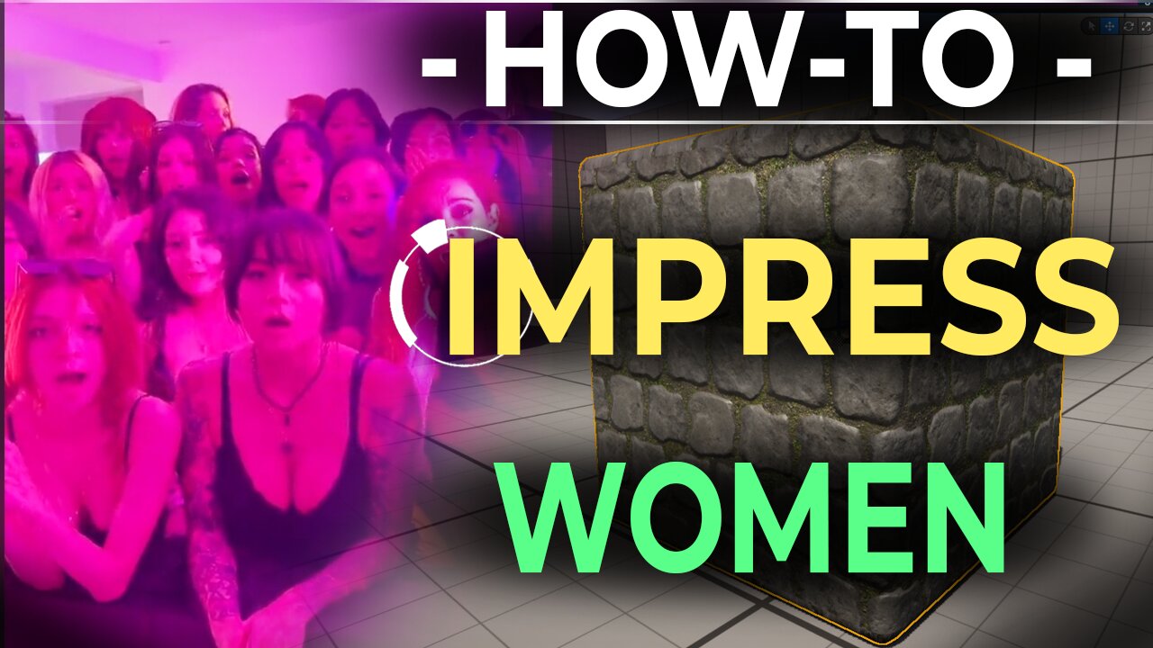 How To Impress 100 Girls (As a Game-Dev -)