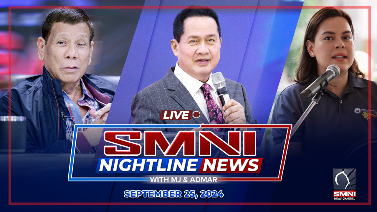 LIVE: SMNI Nightline News with MJ Mondejar & Admar Vilando | September 25, 2024