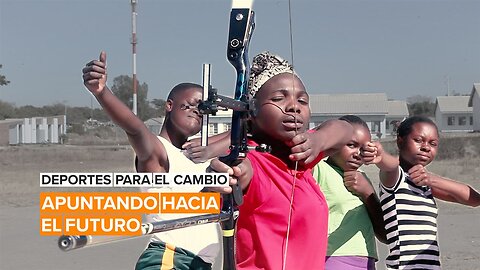 Deportes para el cambio: Apuntando hacia el futuro