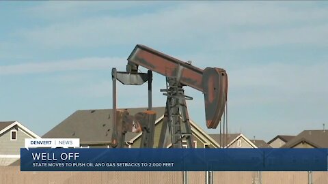 State moves to push oil and gas setbacks to 2,000 feet