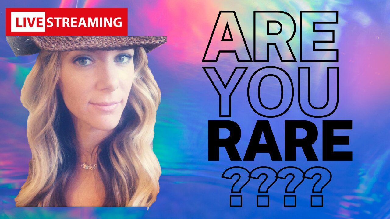 ARE YOU RARE?