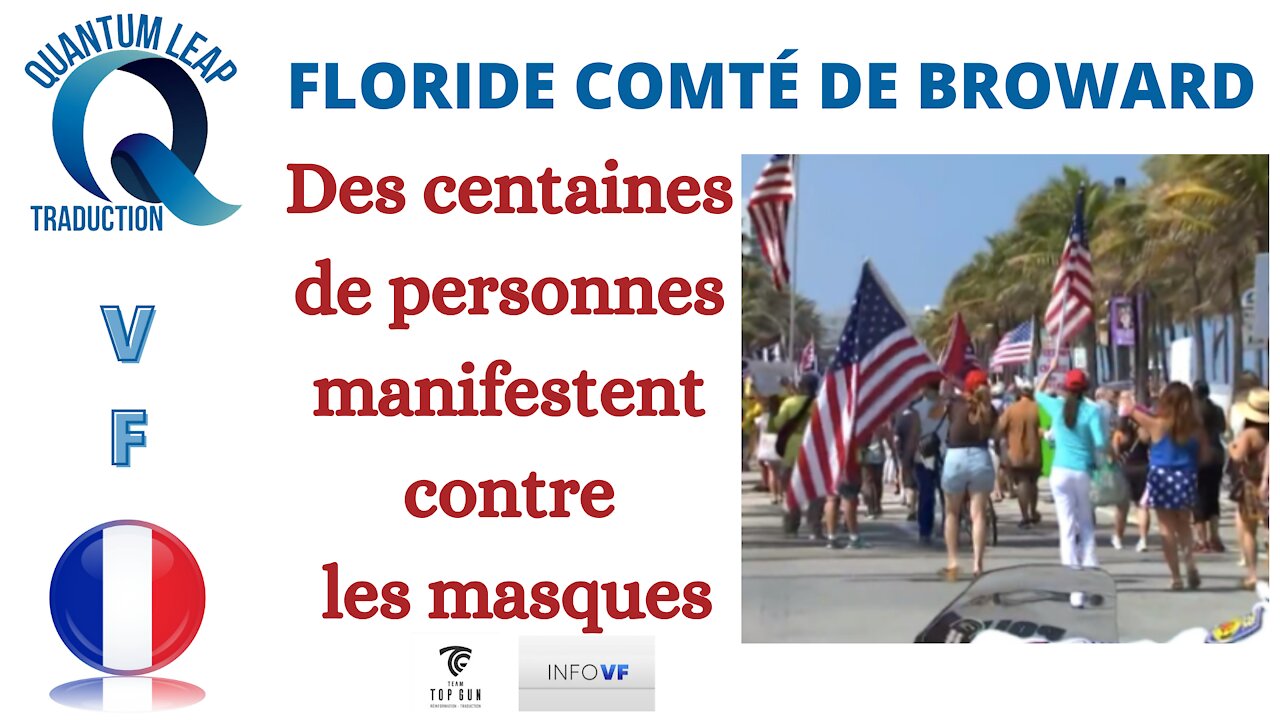 Des centaines de personnes manifestent contre les masques dans le comté de Broward