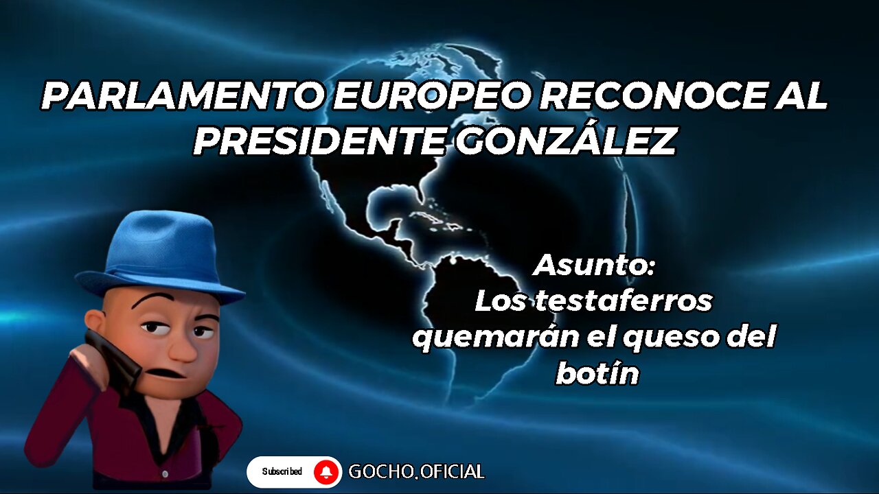 [19SEP2024] PARLAMENTO EUROPEO RECONOCE AL PRESIDENTE GONZÁLEZ [GOCHO.OFICIAL]