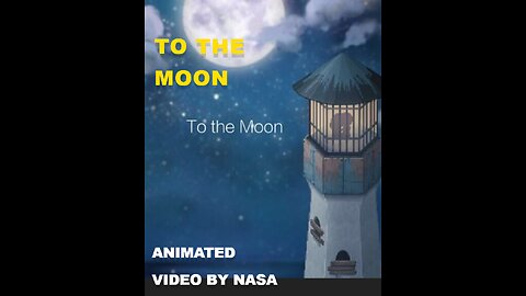 Animation " To the Moon"