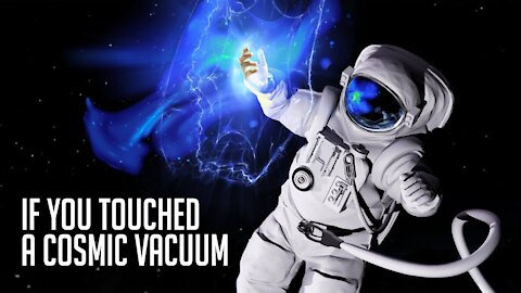 What Would Happen If You Touched a Cosmic Vacuum?