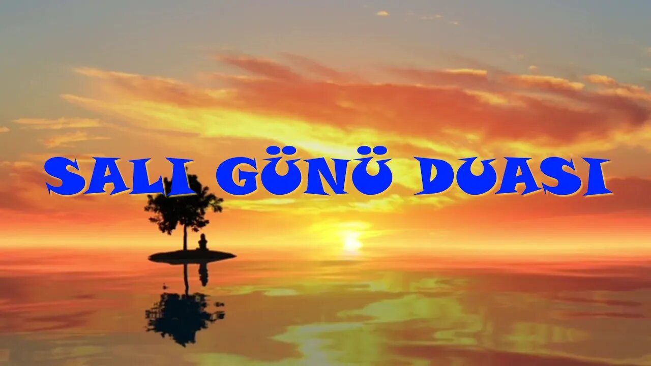 SALI GÜNÜ DUASI