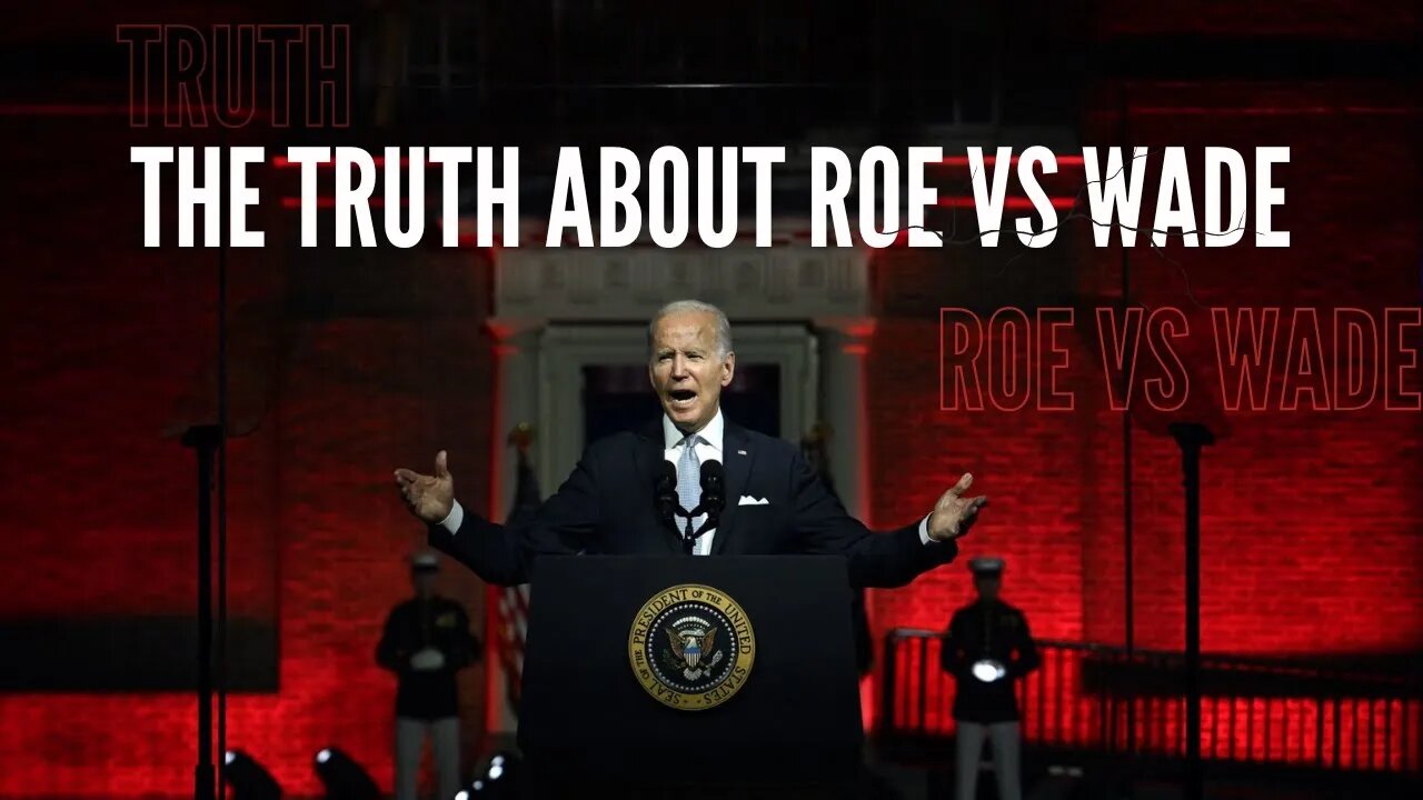 ROE V WADE LEGALIZES ALL ABORTION AT ANY TIME
