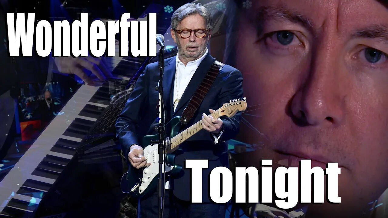 Eric Clapton BACK ON TOUR! - Wonderful Tonight by Martyn Lucas @ericclapton