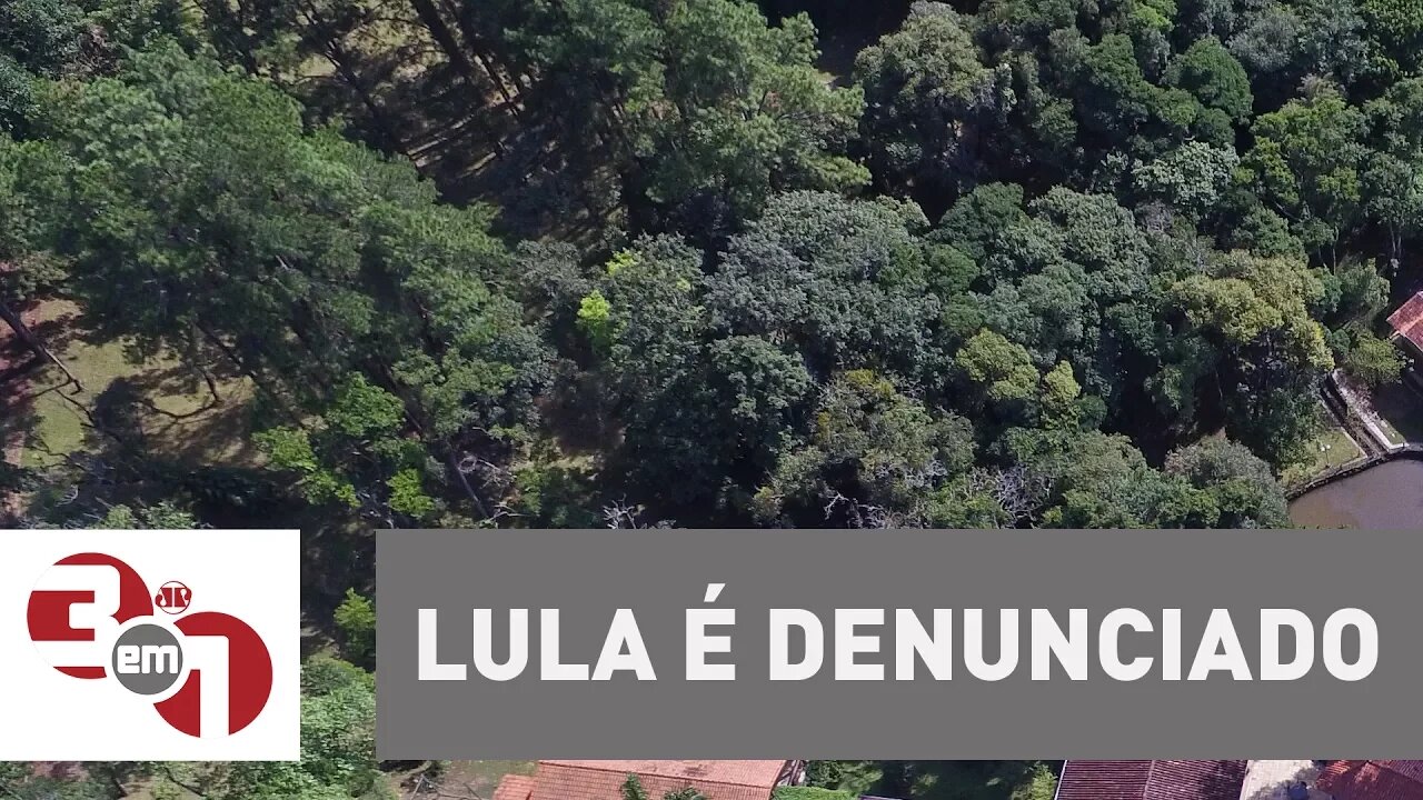 Lula é denunciado por esquema envolvendo o sítio em Atibaia