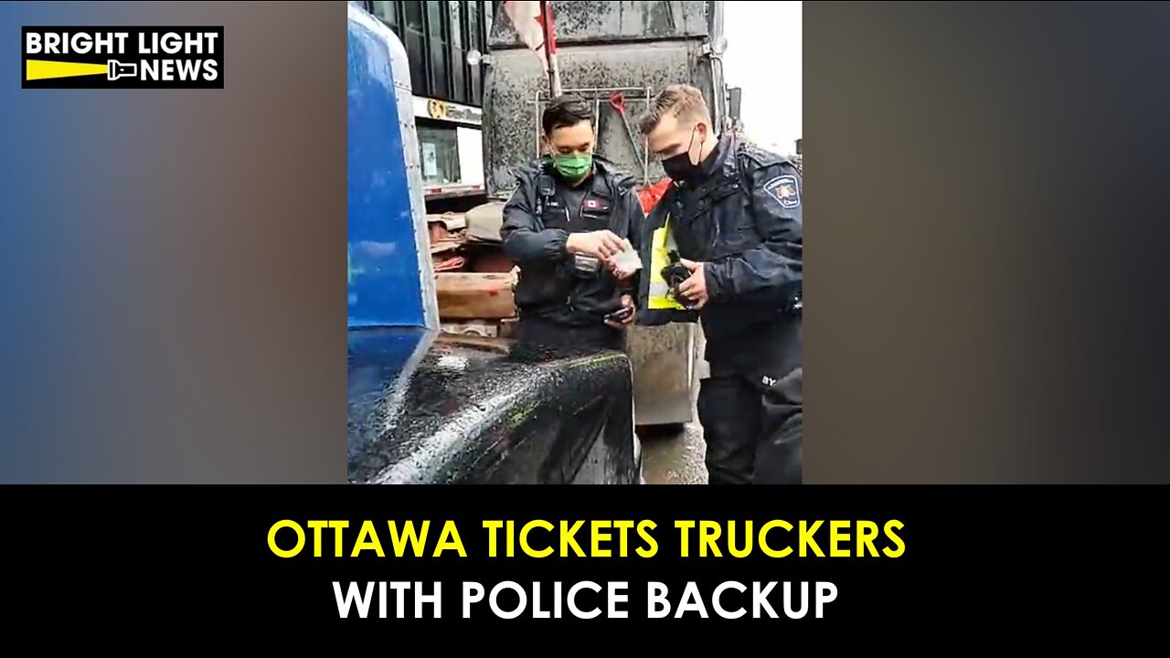 Ottawa Tickets Truckers with Police Backup