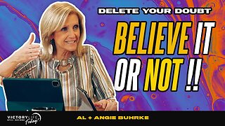 Believe It or Not! Delete Your Doubt! | Victory Life Today