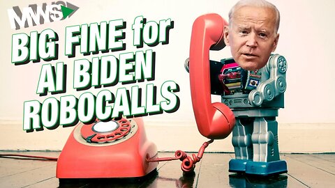 Big Fine | Democrat Consultant Fined $6 Million for Generating & Sharing AI-created Biden Robocalls